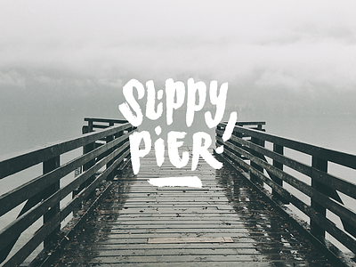 Slippy Pier brushpen brushtype handstyle pier slippy typography warning warntypo