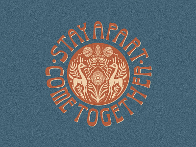 Stay Apart. Come Together. floral hand lettered hand lettering illustration lettering procreate retro