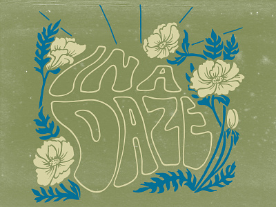 In a Daze 70s daze floral funky hand lettering retro