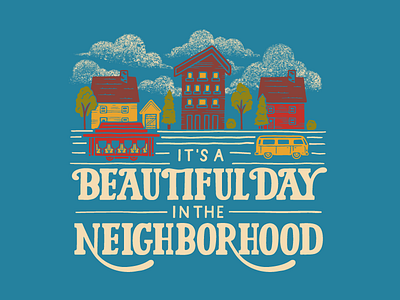 It's a Beautiful Day in the Neighborhood cars hand lettered houses illustration lettering mr. rogers neighbor procreate retro shirt design