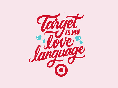 Target Is My Love Language customtype design gif handlettering illustration lettering love stickers target typography valentine day valentines