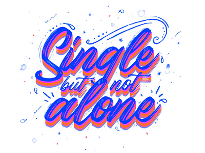 Single but not alone design illustration lettering quote typogaphy