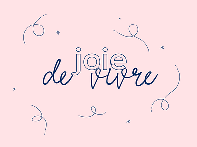 Joie de Vivre