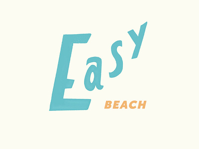 Easy Beach beach design easy graphic design handdrawn illustration lettering retro type surf texture typography