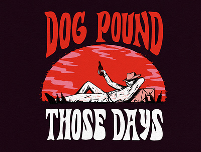 Dog Pound - Those Days australia design dog graphic design illustration lettering music pound texture those days typography