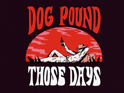 Dog Pound - Those Days