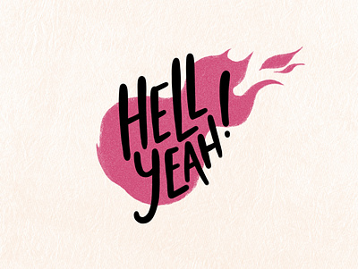 Hell Yeah caligraphy font design illustration typography