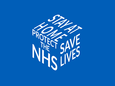 STAY AT HOME | PROTECT THE NHS | SAVE LIVES covid19 cube design graphic design heros illustrator jrdickie lettering minimal nhs practice process text typography