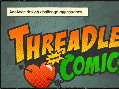 Another design challenge approaches… blam boom challenge comics heart love pow super hero threadless