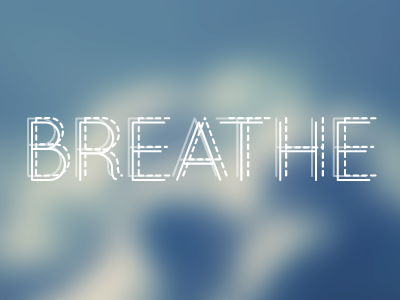 Breathe blur typography