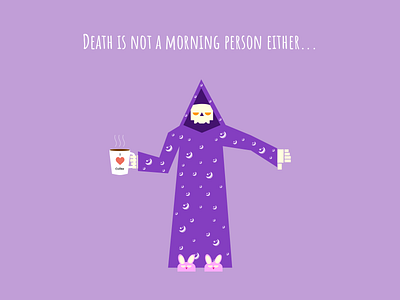 Death To Mornings coffee death illustration morning pyjama skeleton