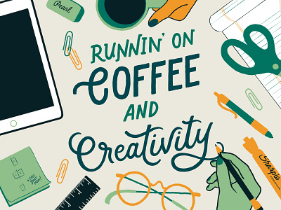 Runnin' On Coffee and Creativity coffee creativity glasses hand lettering hand lettering illustration ipad lettering office procreate script typography
