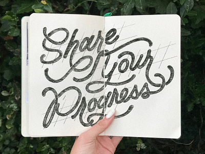 Share Your Progress 70s type calligraphy hand drawn hand lettering illustration journal sketch lettering moleskine script sketch typography