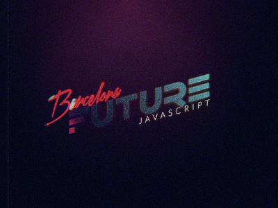 Futurejs 80s barcelona conference eighties future javascript