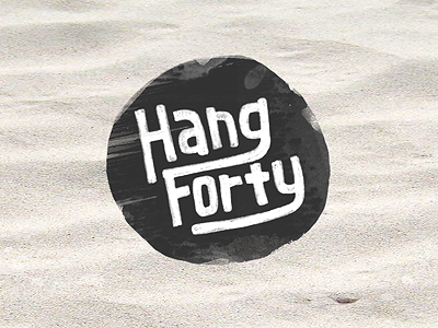 Hang Forty [the logo] badge hand lettering logo sand texture watercolor