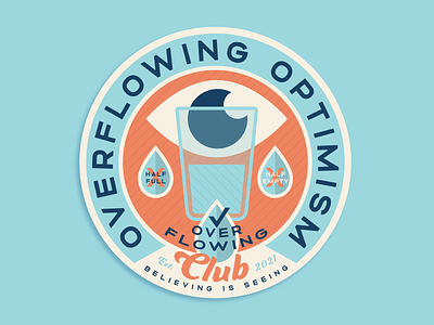 Overflowing Optimism Club Badge badge blue eye glass halffull logo optimism optimistic red water
