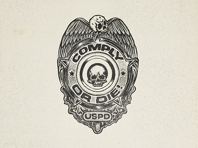 Comply or Die! badge police skull stippling streetwear vintage wings