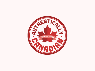 Authentically Canadian Logo | 30 Day Logo Challenge Day 17 30daylogochallenge authentic branding canada canadian certified design local logo logocore maple leaf sticker verified
