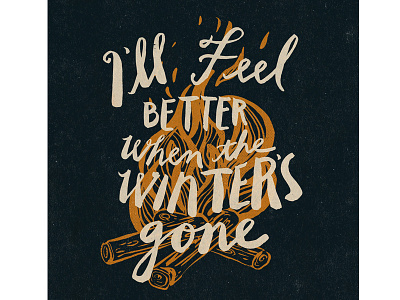 I'll feel better when the winters gone dailydrawing hand lettering illustration nicholas nocera poster