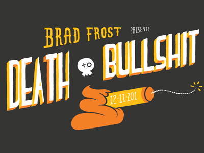 Death to Bullshit brad frost bullshit lettering