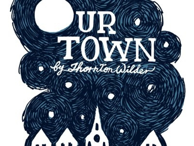 "Our Town" poster with title church house illustration moon night play poster sky star theater
