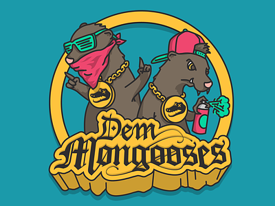 Dem Mongooses