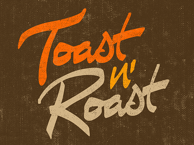 Toast n Roast hand lettering lettering logo roast script sharpies toast vector