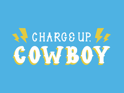 Charge Up Cowboy 216aj cleveland custom type hand drawn handdrawn illustrator lettering text type western wip