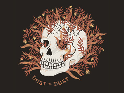 Dust to Dust floral gothic grunge handlettering illustration lettering nature painting photoshop plants skull