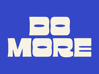 Do More