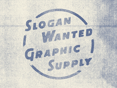 Slogan Wanted Graphic Supply badge creative market design illustration logo photocopy photoshop texture