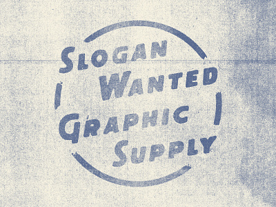 Slogan Wanted Graphic Supply