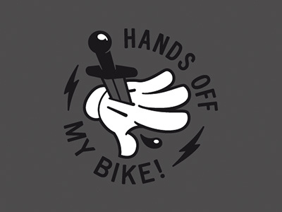 Hands Off My Bike bicycle blood bolt dagger hand my off