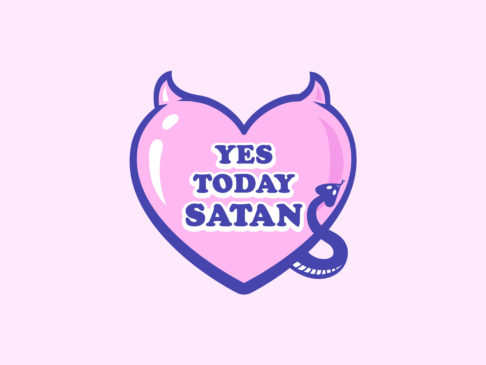 Yes Today Satan by Triestina Schlaepfer on Dribbble