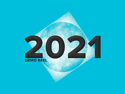 2021 Demo Reel Intro animation animator blue demo reel glitch grain loop mograph motion motion designer motion graphics number animation type animation