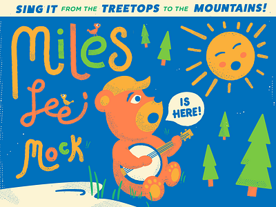 Miles Lee Mock! banjo bear birds hand letter illustration mountains pines poster salmon script sun trees