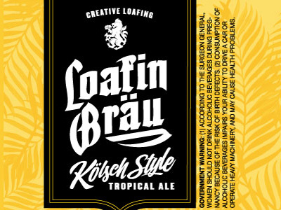 Loafin Brau ale beer beer label brush identity kolsch lettering type