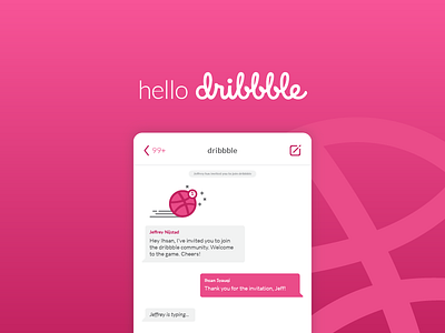 Dribbble First Shot chat debut dribbble hello interface shot ui