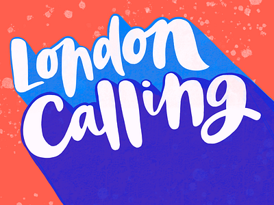 London Calling bold british colours england hand lettering lettering london procreate script shadow type typography uk