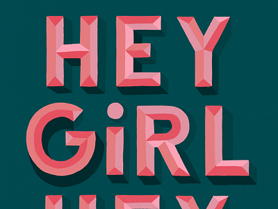 Hey Girl Hey 3d letters hand lettering hey girl illustration lettering procreate shadow letters type typography
