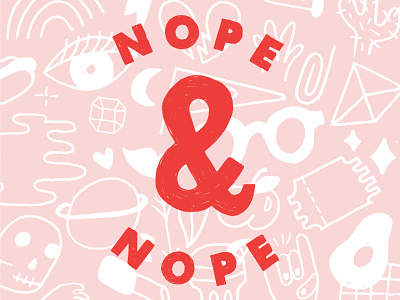 Nope & Nope ampersand design doodle drawing hand lettering illustration lettering nope pink red tee teeshirt