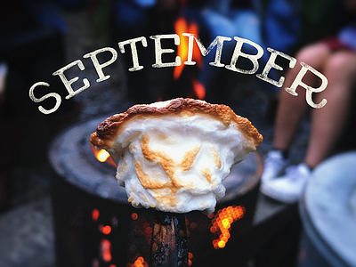 September autumn campfire editing fall fire font lettering marshmallow pen photography september typography