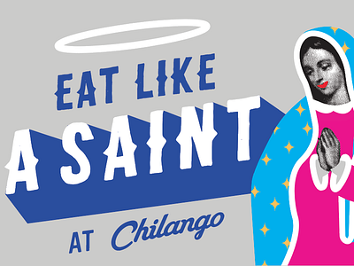 Eat Like A Saint 3d advertising brand campaign graphic holy logo mexican restaurant saint type