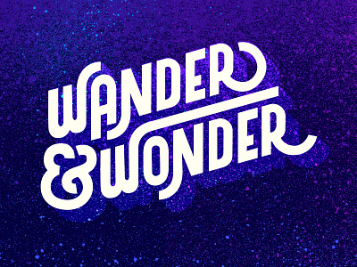 Wander & Wonder explore galaxy goodtype hand lettering illustration lettering rocket space spaceship type typography universe wander wanderlust wonder