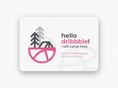 hello dribbble! camp design first shot hello dribbble tent tree