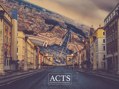 Acts - The World Turned Upside Down