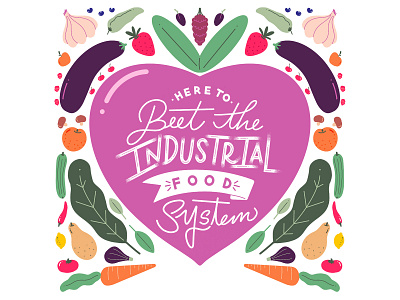Here To Beet The Industrial Food System. handlettering illustration pattern procreate art typogaphy vegetables