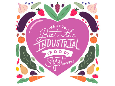 Here To Beet The Industrial Food System.