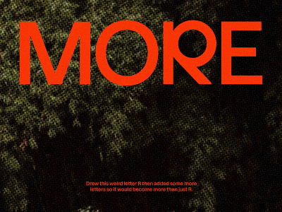 MORE amor cinematic editorial exploration forest hot jungle letter letter r logo love poster r rainforest red sexy type typography warning word