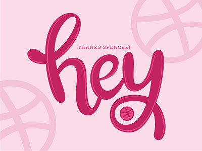 Hey Dribbble! debut first shot hey lettering typography